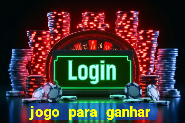 jogo para ganhar dinheiro sem pagar